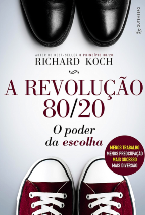 A revolução 80/20: O poder da escolha pdf grátis