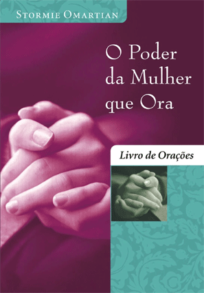 O Poder da Mulher que Ora PDF Download - Baixe ou Leia Online!